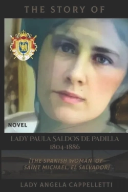 Bertrand.pt - The Story Of Lady Paula Saldos De Padilla  (1804-1886)