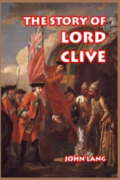 The Story Of Lord Clive