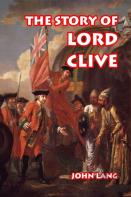 The Story Of Lord Clive