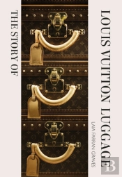 The Story Of Louis Vuitton Luggage