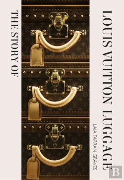 Bertrand.pt - The Story Of Louis Vuitton Luggage