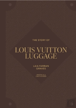 Bertrand.pt - The Story Of Louis Vuitton Luggage