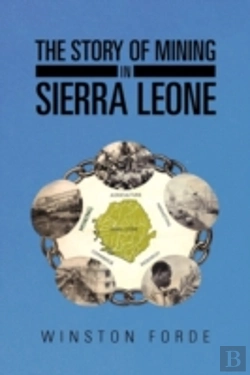 Bertrand.pt - The Story Of Mining In Sierra Leone