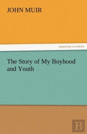 The Story Of My Boyhood And Youth