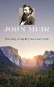 The Story Of My Boyhood And Youth