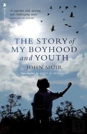 The Story Of My Boyhood And Youth