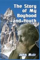 The Story Of My Boyhood And Youth