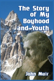 The Story Of My Boyhood And Youth