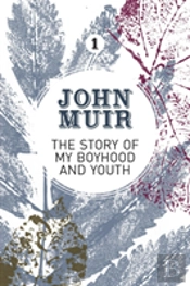The Story Of My Boyhood And Youth