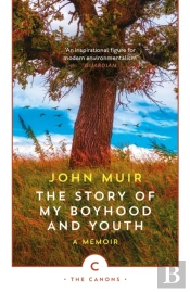 The Story Of My Boyhood And Youth