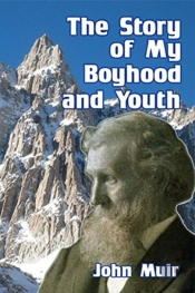 The Story Of My Boyhood And Youth