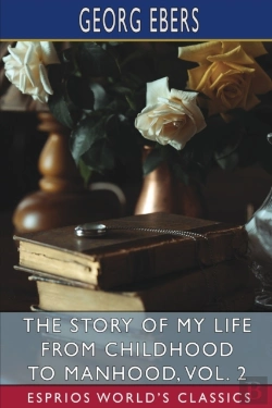 Bertrand.pt - The Story Of My Life From Childhood To Manhood, Vol. 2 (Esprios Classics)