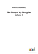 The Story Of My Struggles