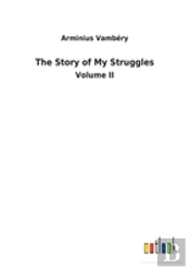 The Story Of My Struggles