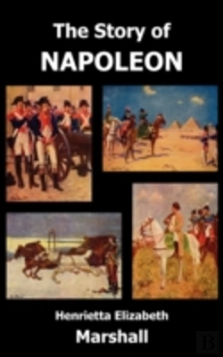 Bertrand.pt - The Story Of Napoleon