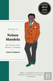The Story Of Nelson Mandela
