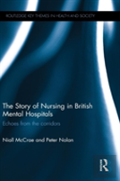 The Story Of Nursing In British Mental Hospitals