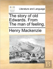 The Story Of Old Edwards. From The Man O