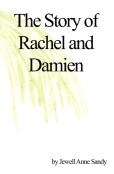 The Story Of Rachel And Damien