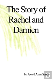 The Story Of Rachel And Damien
