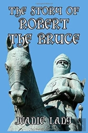 The Story Of Robert The Bruce