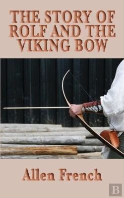 Bertrand.pt - The Story Of Rolf And The Viking Bow