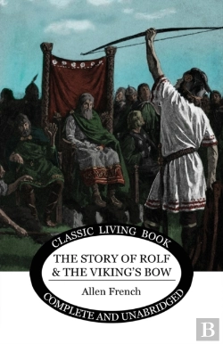 Bertrand.pt - The Story Of Rolf And The Viking'S Bow