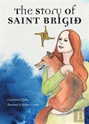 The Story Of Saint Brigid