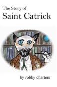 The Story Of Saint Catrick