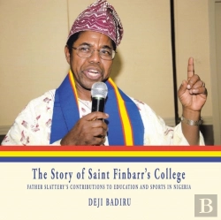 Bertrand.pt - The Story Of Saint Finbarr'S College