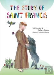 The Story Of Saint Francis