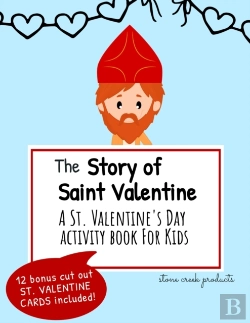 Bertrand.pt - The Story Of Saint Valentine | A St. Valentine'S Day Activity Book For Kids