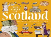 The Story Of Scotland