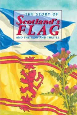 Bertrand.pt - The Story Of Scotland'S Flag And The Lion And Thistle