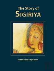 The Story Of Sigiriya