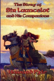 The Story Of Sir Launcelot And His Companions