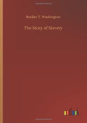 The Story Of Slavery