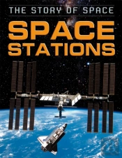 The Story Of Space: Space Stations