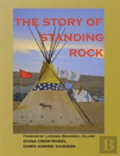 The Story Of Standing Rock