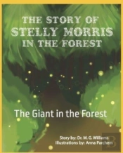 The Story Of Stelly Morris In The Forest