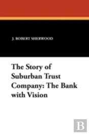 The Story Of Suburban Trust Company