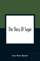 The Story Of Sugar
