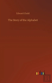 The Story Of The Alphabet