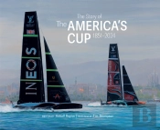 The Story Of The Americaâ€™S Cup 1851-2024