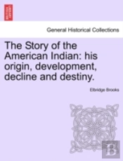 The Story Of The American Indian