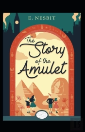 The Story Of The Amulet Annotated