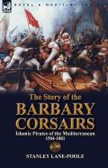 The Story Of The Barbary Corsairs
