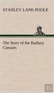 The Story Of The Barbary Corsairs