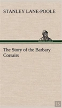 Bertrand.pt - The Story Of The Barbary Corsairs