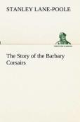 The Story Of The Barbary Corsairs